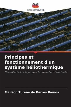 Principes et fonctionnement d'un système héliothermique - Turene de Barros Ramos, Mailson