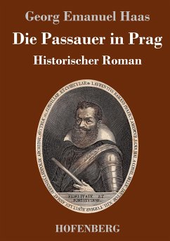 Die Passauer in Prag - Haas, Georg Emanuel