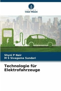 Technologie für Elektrofahrzeuge - P Nair, Shyni;Sivagama Sundari, M S
