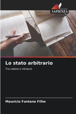 Lo stato arbitrario - Fontana Filho, Maurício