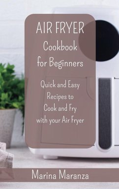AIR FRYER Cookbook for Beginners - Maranza, Marina