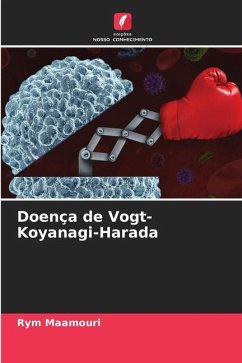 Doença de Vogt-Koyanagi-Harada - Maamouri, Rym