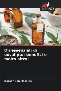 Oli essenziali di eucalipto: benefici e molto altro! - Ben Hassine, Dorsaf