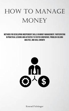How To Manage Money - Fichtinger, Konrad