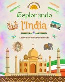 Esplorando l'India - Libro da colorare culturale - Disegni creativi di simboli indiani