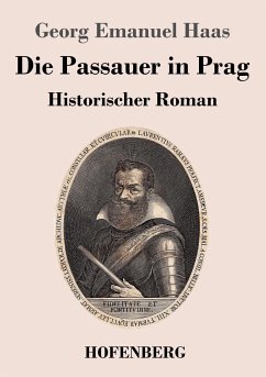 Die Passauer in Prag - Haas, Georg Emanuel