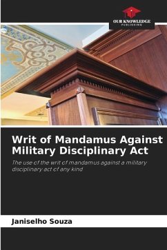 Writ of Mandamus Against Military Disciplinary Act - Souza, Janiselho