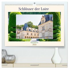 Schlösser der Loire - Romantik Pur (hochwertiger Premium Wandkalender 2024 DIN A2 quer), Kunstdruck in Hochglanz
