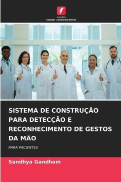 SISTEMA DE CONSTRUÇÃO PARA DETECÇÃO E RECONHECIMENTO DE GESTOS DA MÃO - Gandham, Sandhya