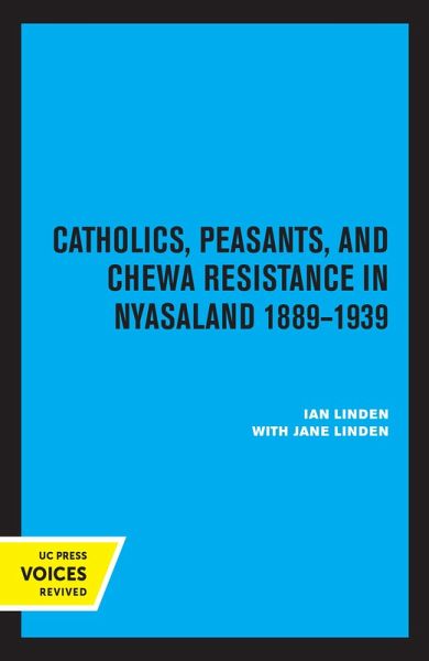 Catholics, Peasants, and Chewa Resistance in Nyasaland (eBook, ePUB)