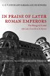 In Praise of Later Roman Emperors... - Bild 1