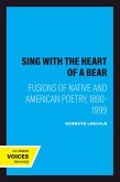 Sing with the Heart of a Bear (eBook, ePUB)