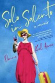 Solo in Salento (eBook, ePUB)
