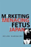 Marketing the Menacing Fetus in Japan (eBook, ePUB)