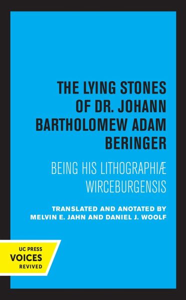 The Lying Stones of Dr. Johann Bartholomew Adam Beringer (eBook, ePUB) The Lying Stones of Dr. Johann Bartholomew Adam Beringer (eBook, ePUB)