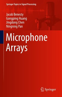 Microphone Arrays (eBook, PDF) - Benesty, Jacob; Huang, Gongping; Chen, Jingdong; Pan, Ningning