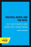 Politics, Death, and the Devil (eBook, ePUB) Politics, Death, and the Devil (eBook, ePUB)