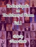 The Encyclopedia on the Alchemy of Women Vol. I (eBook, ePUB)