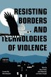 Resisting Borders and Technologies of... - Bild 1