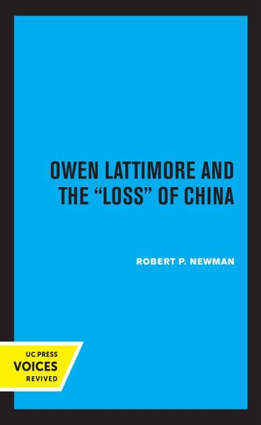 Owen Lattimore and the Loss of China (eBook, ePUB)