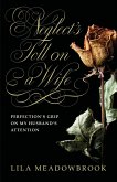 Neglect's Toll on a Wife (eBook, ePUB) Neglect's Toll on a Wife (eBook, ePUB)