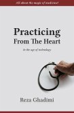 Practicing From the Heart In the Age of Technology (eBook, ePUB)