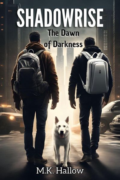 Shadowrise. The Dawn of Darkness (eBook, ePUB)