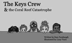 The Keys Crew & the Coral Reef Catastrophe (eBook, ePUB) - Farabaugh, Sam