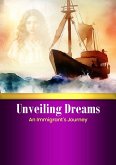 Unveiling Dreams: An Immigrant's Journey (eBook, ePUB)