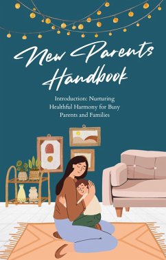 Introduction: Nurturing Healthful Harmony for Busy Parents and Families (eBook, ePUB) - Lindell, Ty