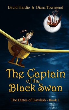The Captain of the Black Swan (The Dittos of Dawlish, #1) (eBook, ePUB) - Townsend, Diana; Hardie, David