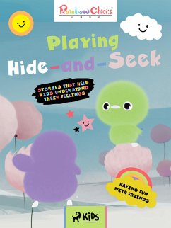 Rainbow Chicks - Having Fun with Friends - Playing Hide-and-Seek (eBook, ePUB) - Animation, TThunDer
