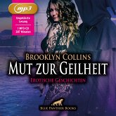 Mut zur Geilheit   10 Erotische Geschichten   Erotik Audio Story   Erotisches Hörbuch MP3CD