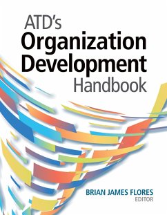 ATD's Organization Development Handbook (eBook, ePUB) - Flores, Brian James