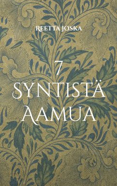 7 Syntistä Aamua (eBook, ePUB) - Joska, Reetta