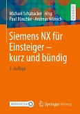 Siemens NX für Einsteiger ¿ kurz und bündig