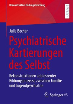 Psychiatrische Kartierungen des Selbst - Becher, Julia