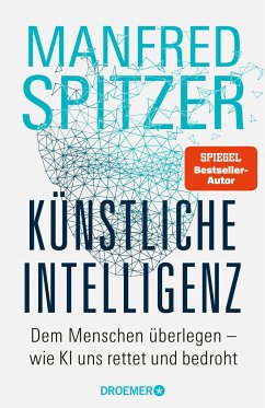 Künstliche Intelligenz - Spitzer, Manfred