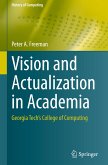 Vision and Actualization in Academia