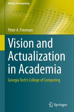 Vision and Actualization in Academia - Freeman, Peter A.