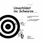 Unverblümt ins Schwarze...