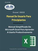 Excel 2022 - Manual De Usuario Para Principiantes (eBook, ePUB)