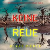 Keine Reue (Ein spannender Amber Young FBI-Thriller – Buch 2) (MP3-Download)