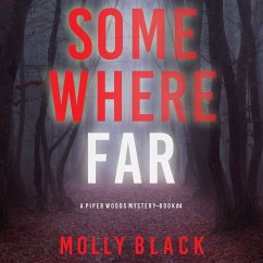 Somewhere Far (A Piper Woods FBI Suspense Thriller—Book Four) (MP3-Download) - Bold, Kate