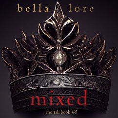 Mixed (Book Five) (MP3-Download) - Lore, Bella