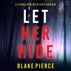 Let Her Hide (A Fiona Red FBI Suspense Thriller—Book 7) (MP3-Download)
