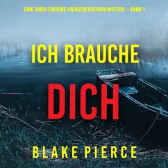 Cover Ich brauche Dich (Eine Daisy-Fortune-Privatdetektivin-Mystery – Band 1) (MP3-Download)