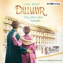 Das Erbe einer Dynastie / Dallmayr Saga Bd.3 (MP3-Download) - Graf, Lisa