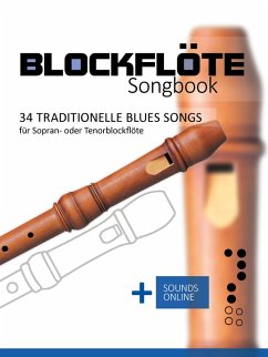 Cover Blockflöte Songbook - 34 traditionelle Blues Songs für Sopran- oder Tenorblockflöte (eBook, ePUB)