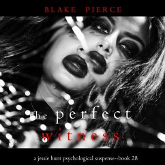 The Perfect Witness (A Jessie Hunt Psychological Suspense Thriller—Book Twenty-Eight) (MP3-Download) - Pierce, Blake